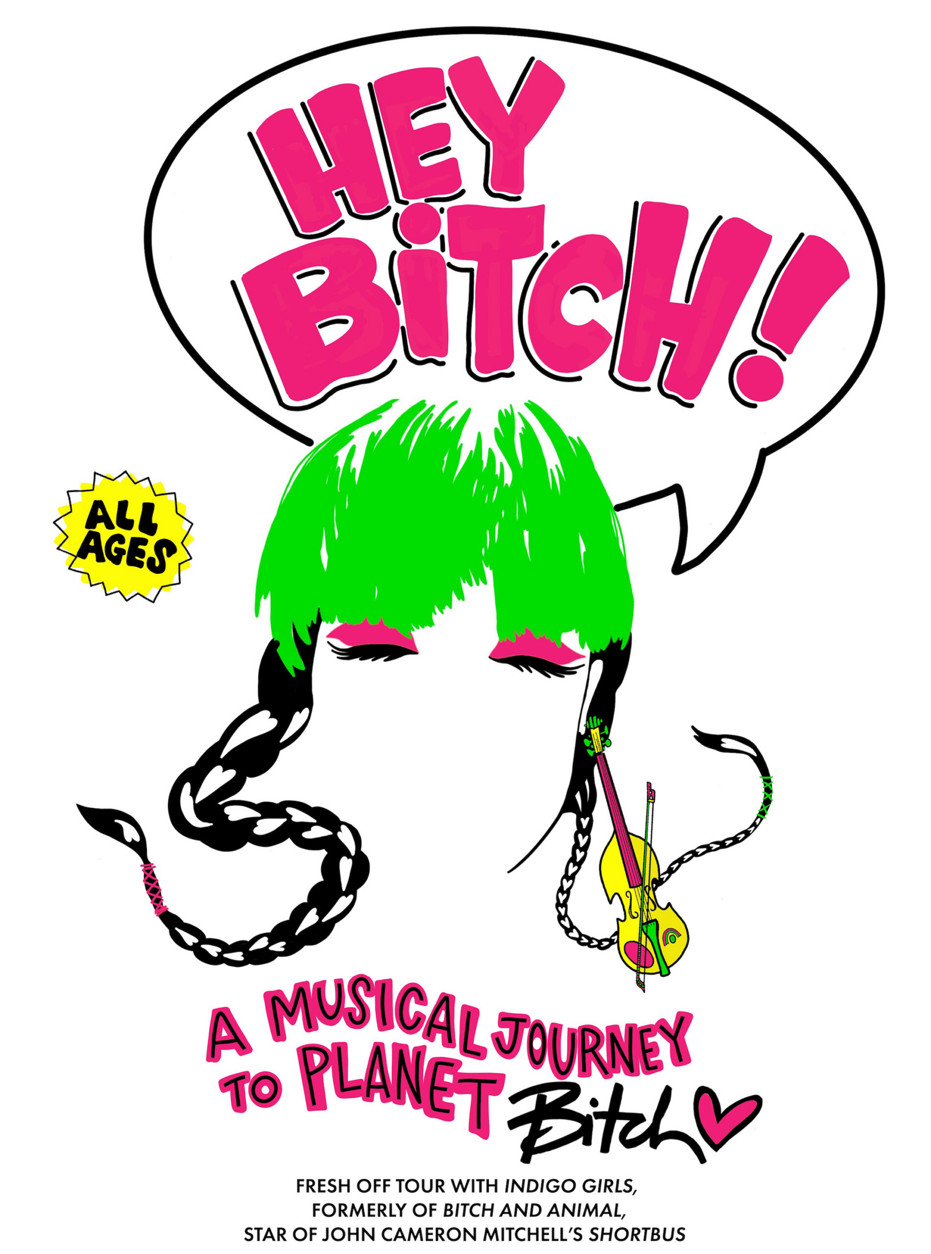 Hey Bitch! (A Musical Journey To Planet Bitch)