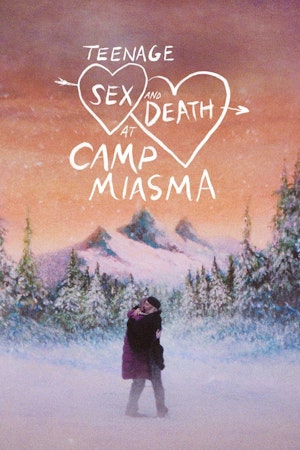 TEENAGE SEX AND DEATH AT CAMP MIASMA